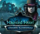 เกมส์ Haunted Hotel: Death Sentence