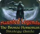 เกมส์ Haunted Legends: The Bronze Horseman Strategy Guide