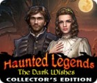 เกมส์ Haunted Legends: The Dark Wishes Collector's Edition