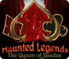 เกมส์ Haunted Legends: The Queen of Spades
