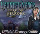 เกมส์ Haunted Manor: Lord of Mirrors Strategy Guide