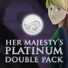 เกมส์ Her Majesty's Platinum Double Pack