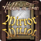 เกมส์ Hidden in Time: Mirror Mirror