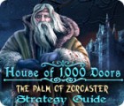 เกมส์ House of 1000 Doors: The Palm of Zoroaster Strategy Guide