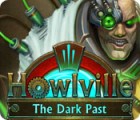 เกมส์ Howlville: The Dark Past