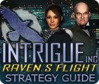 เกมส์ Intrigue Inc: Raven's Flight Strategy Guide