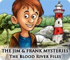 เกมส์ The Jim and Frank Mysteries: The Blood River Files