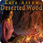เกมส์ Kate Arrow: Deserted Wood