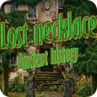 เกมส์ Lost Necklace: Ancient History
