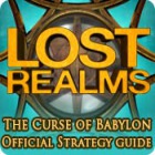 เกมส์ Lost Realms: The Curse of Babylon Strategy Guide