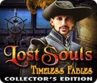 เกมส์ Lost Souls: Timeless Fables Collector's Edition