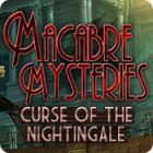 เกมส์ Macabre Mysteries: Curse of the Nightingale
