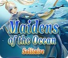 เกมส์ Maidens of the Ocean Solitaire