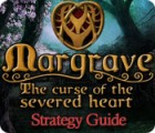 เกมส์ Margrave: The Curse of the Severed Heart Strategy Guide
