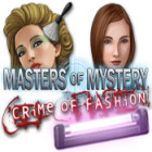 เกมส์ Masters of Mystery - Crime of Fashion