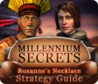 เกมส์ Millennium Secrets: Roxanne's Necklace Strategy Guide
