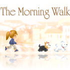 เกมส์ Morning Walk เกมส์ Morning Walk