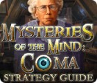 เกมส์ Mysteries of the Mind: Coma Strategy Guide