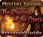 เกมส์ Mystery Legends: The Phantom of the Opera Strategy Guide