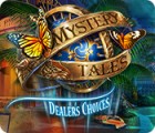 เกมส์ Mystery Tales: Dealer's Choices