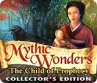 เกมส์ Mythic Wonders: Child of Prophecy Collector's Edition