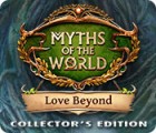 เกมส์ Myths of the World: Love Beyond Collector's Edition