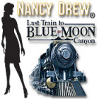 เกมส์ Nancy Drew - Last Train to Blue Moon Canyon