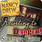 เกมส์ Nancy Drew Dossier: Resorting to Danger Strategy Guide