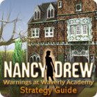 เกมส์ Nancy Drew: Warnings at Waverly Academy Strategy Guide