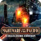 เกมส์ Nightmare on the Pacific Collector's Edition