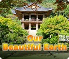เกมส์ Our Beautiful Earth