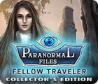 เกมส์ Paranormal Files: Fellow Traveler Collector's Edition