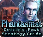 เกมส์ Phantasmat: Crucible Peak Strategy Guide