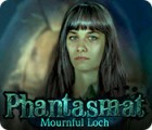 เกมส์ Phantasmat: Mournful Loch