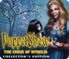 เกมส์ PuppetShow: The Curse of Ophelia Collector's Edition