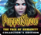 เกมส์ PuppetShow: The Face of Humanity Collector's Edition
