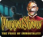 เกมส์ PuppetShow: The Price of Immortality Collector's Edition