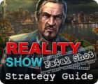 เกมส์ Reality Show: Fatal Shot Strategy Guide