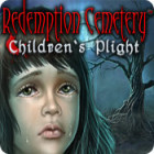 เกมส์ Redemption Cemetery: Children's Plight