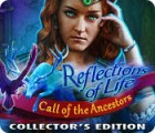 เกมส์ Reflections of Life: Call of the Ancestors Collector's Edition