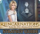 เกมส์ Reincarnations: Back to Reality Strategy Guide