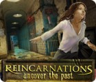 เกมส์ Reincarnations: Uncover the Past