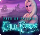 เกมส์ Rite of Passage: Child of the Forest