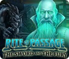 เกมส์ Rite of Passage: The Sword and the Fury