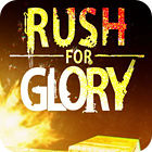 เกมส์ Rush for Glory
