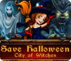 เกมส์ Save Halloween: City of Witches