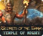 เกมส์ Secrets of the Dark: Temple of Night