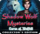 เกมส์ Shadow Wolf Mysteries: Curse of Wolfhill Collector's Edition
