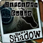 เกมส์ She is a Shadow Strategy Guide