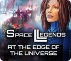 เกมส์ Space Legends: At the Edge of the Universe